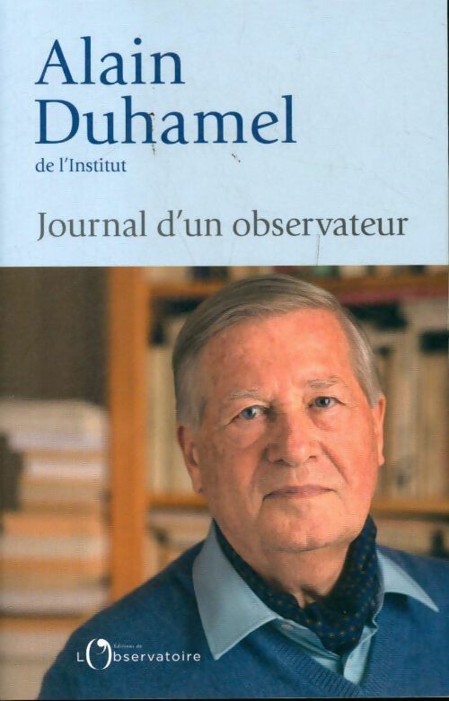 Livrenpoche : Journal d'un observateur - Alain Duhamel - Livre