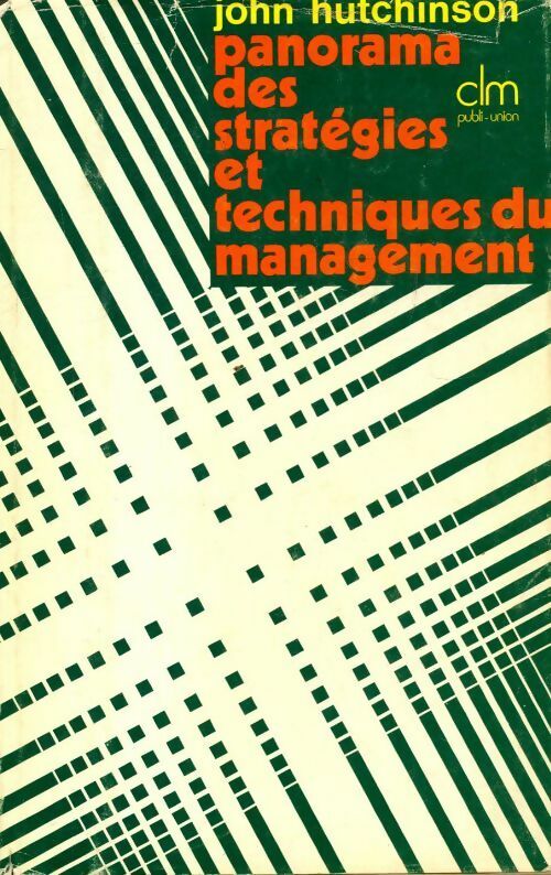 Livrenpoche : Panorama des stratégies et techniques du management - John Hutchinson - Livre