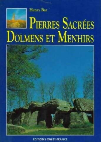 Livrenpoche : Les pierres sacrées, dolmens et menhirs - Henry Bar - Livre