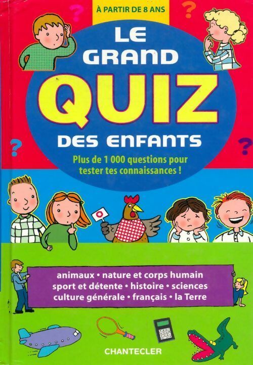 Livrenpoche : Le grand quiz des enfants. Plus de 1000 questions pour tester tes connaissances ! - Emy Geyskens - Livre
