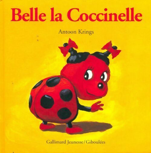 Livrenpoche : Belle la Coccinelle - Antoon Krings - Livre