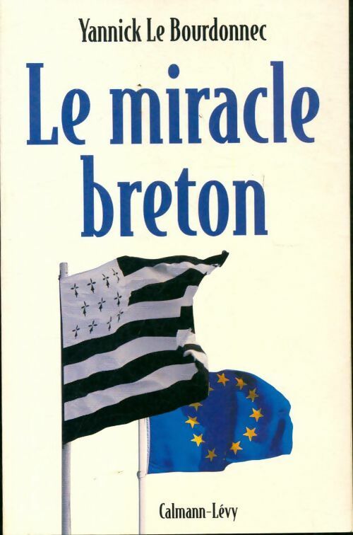 Livrenpoche : Le miracle breton - Yannick Le Bourdonnec - Livre