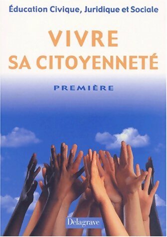 Livrenpoche : Vivre sa citoyenneté 1ère - Jean-Marc Auriac - Livre