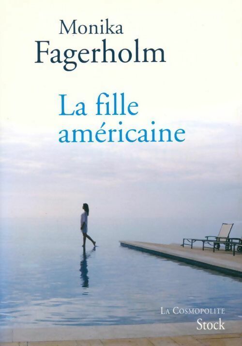 Livrenpoche : La fille américaine - Monika Fagerholm - Livre