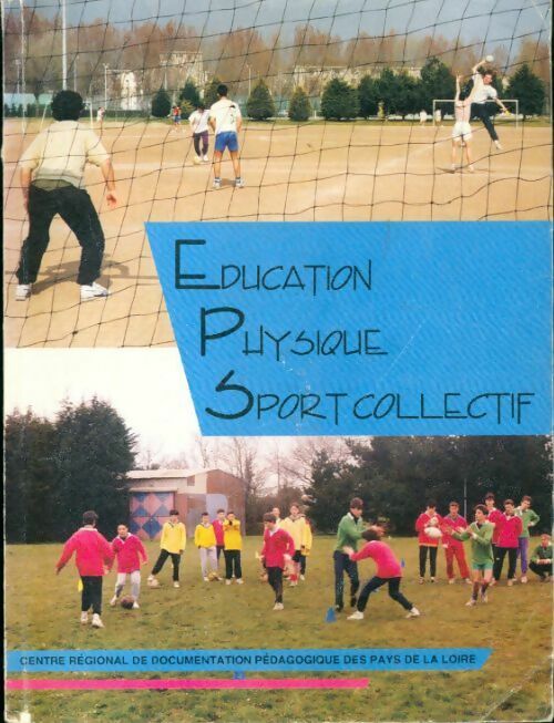 Livrenpoche : Education physique sport collectif - Patrick Beunard - Livre