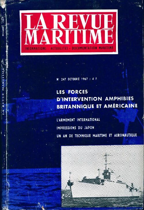 Livrenpoche : La revue maritime n°247 : Les forces d'intervention amphibies britannique et américaine - Collectif - Livre