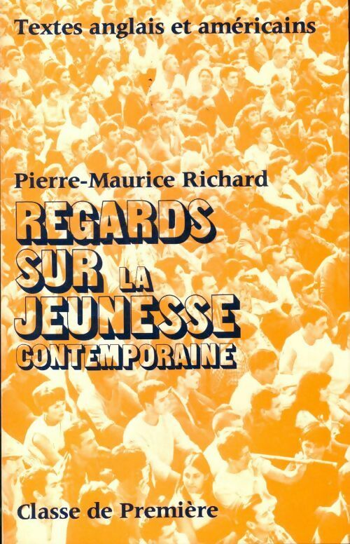 Livrenpoche : Regards sur la jeunesse contemporaine, textes anglais et américains 1ère - Collectif - Livre