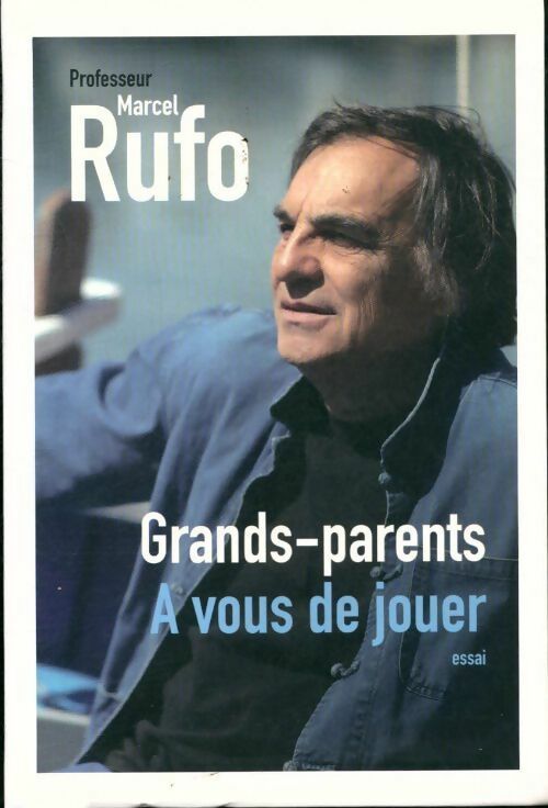 Livrenpoche : Grands-Parents, à vous de jouer - Marcel Rufo - Livre