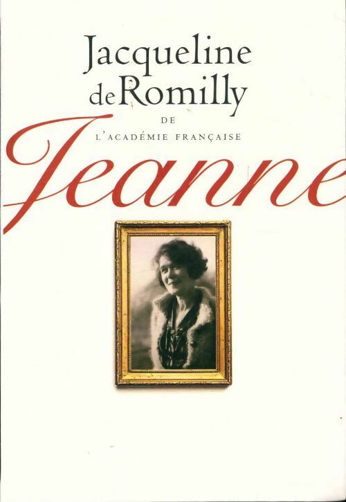 Livrenpoche : Jeanne - Jacqueline De Romilly - Livre