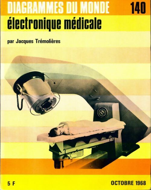 Livrenpoche : Diagrammes n°140 : Electronique médicale - Collectif - Livre