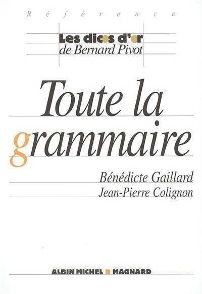 Livrenpoche : Toute la grammaire - Jean-Pierre Colignon, Bénédicte Gaillard - Livre
