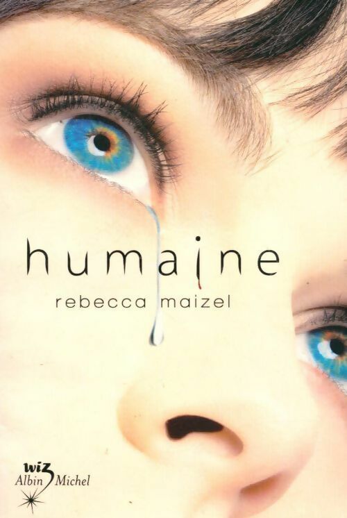 Livrenpoche : Humaine Tome I - Rebecca Maizel - Livre