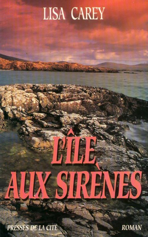 Livrenpoche : L'île aux sirènes - Lisa Carey - Livre