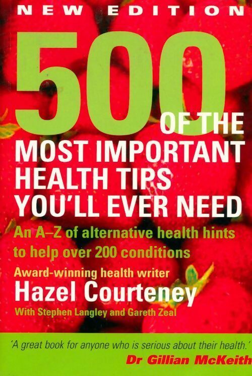 Livrenpoche : 500 of the most important health tips you'll ever need - Hazel Courteney - Livre