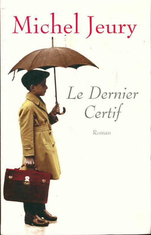 Livrenpoche : Le dernier certif - Michel Jeury - Livre