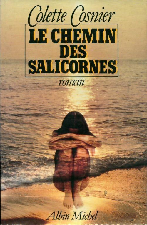 Livrenpoche : Le chemin des salicornes - Colette Cosnier - Livre