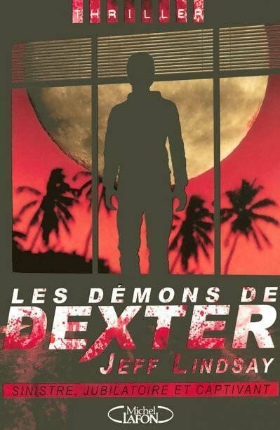 Livrenpoche : Les démons de Dexter - Jeff Lindsay - Livre