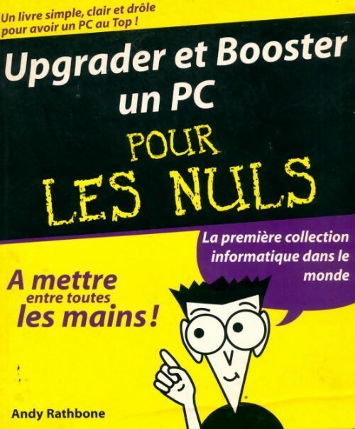 Livrenpoche : Upgrader et booster un PC - Andy Rathbone - Livre
