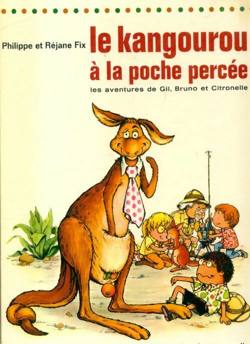 Livrenpoche : Le kangourou à la poche percée - Philippe Fix - Livre