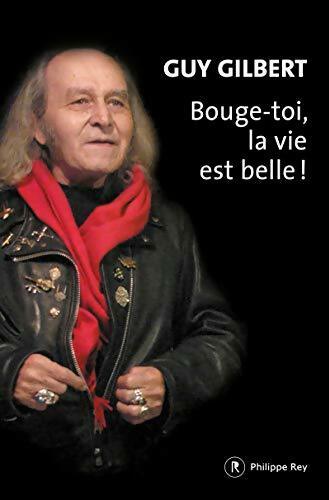 Livrenpoche : Bouge-toi la vie est belle! - Guy Gilbert - Livre