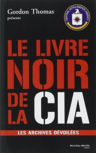 Livrenpoche : Le livre noir de la CIA - Yvonnick Denoël - Livre