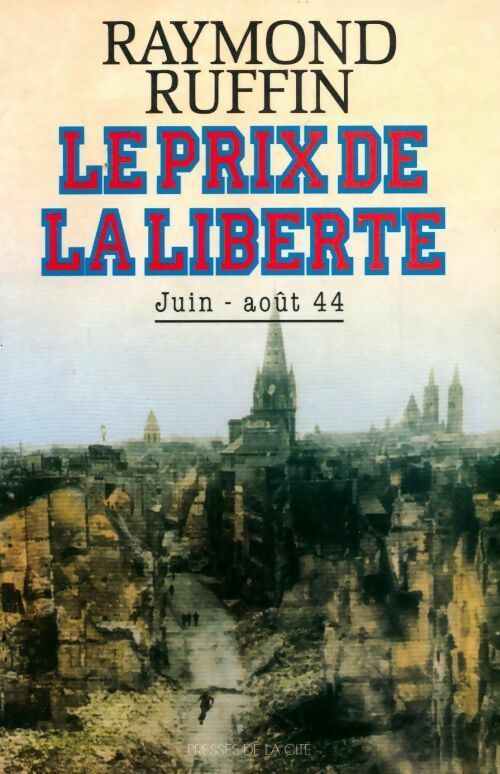 Livrenpoche : Le prix de la liberté - Raymond Ruffin - Livre