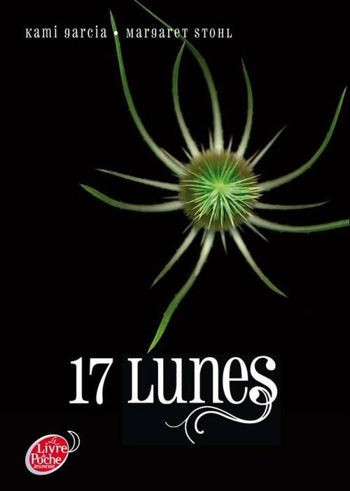 Livrenpoche : Sublimes créatures Tome II : 17 lunes - Kami Garcia - Livre
