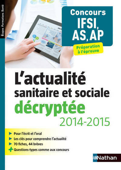 Livrenpoche : L'actualité sanitaire et sociale décryptée 2014-2015. Concours IFSI, AS, AP - Rebecca Lioubchansky - Livre