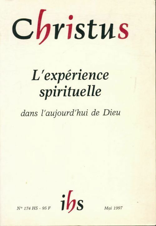 Livrenpoche : Christus n°174 : L'expérience spirituelle dans l'aujourd'hui de Dieu - Collectif - Livre