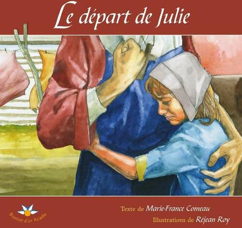 Livrenpoche : Le départ de Julie - Marie-France Comeau - Livre