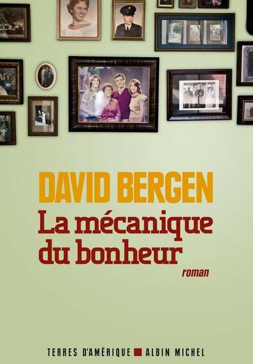 Livrenpoche : La mécanique du bonheur - David Bergen - Livre