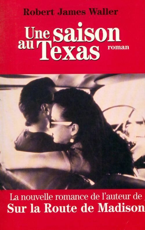 Livrenpoche : Une saison au Texas - Robert James Waller - Livre