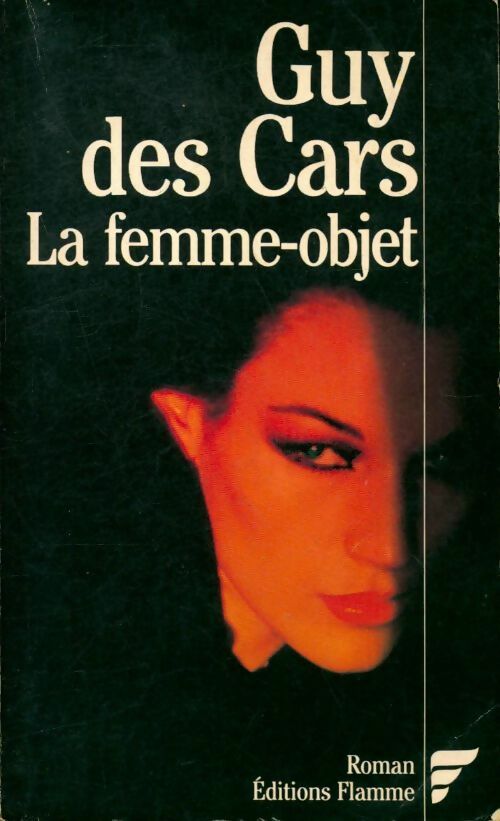 Livrenpoche : La femme-objet - Guy Des Cars - Livre