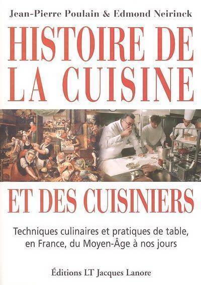Histoire de la cuisine et des cuisiniers - Jean-Pierre Poulain - Livre