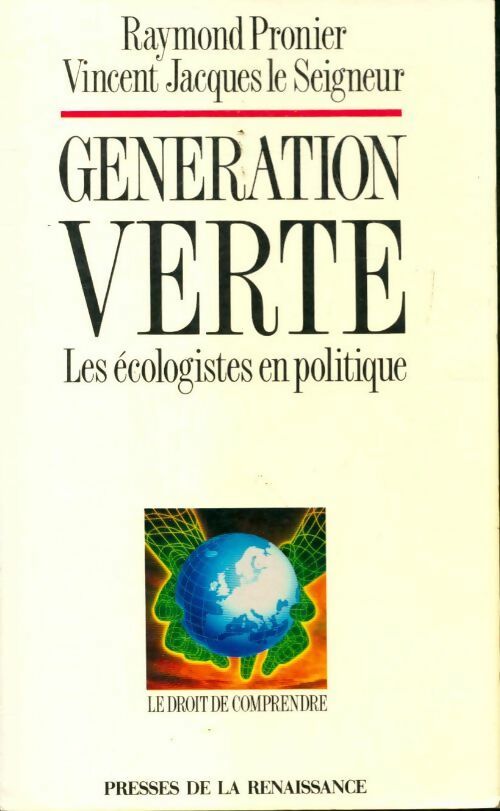 Livrenpoche : Génération verte : Les écologistes en politique - Vincent-Jacques Le Seigneur - Livre