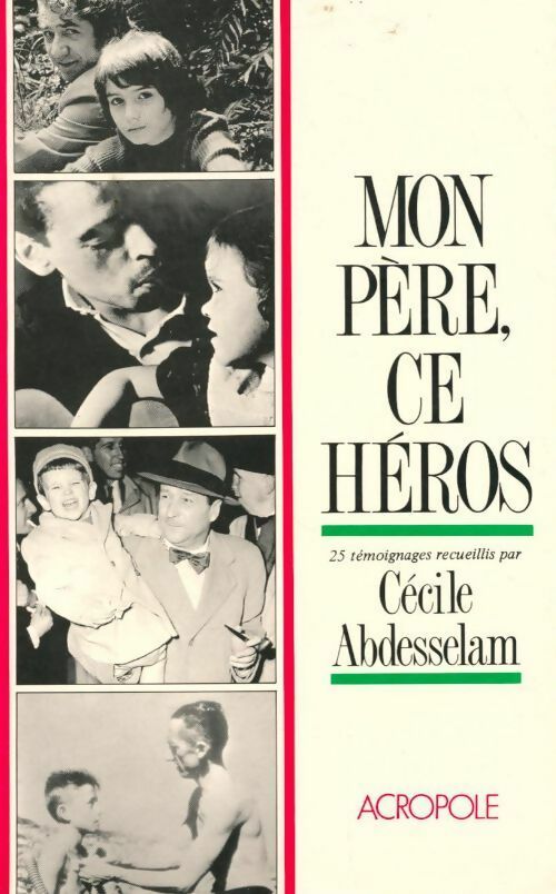 Livrenpoche : Mon père, ce héros - Cécile Abdesselam - Livre