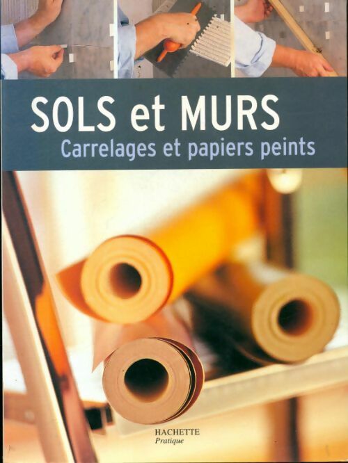 Livrenpoche : Sols et murs : Carrelages et papiers peints - Collectif - Livre