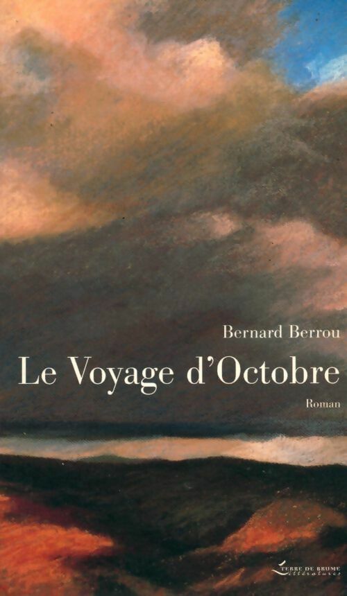 Livrenpoche : Le voyage d'octobre - Bernard Berrou - Livre