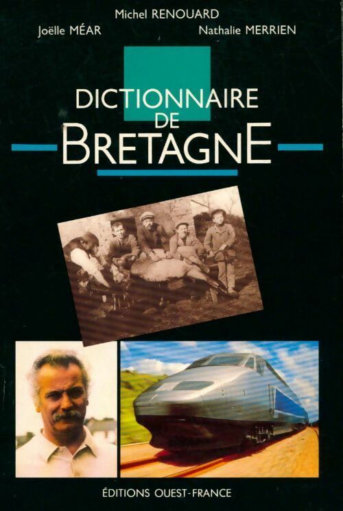 Livrenpoche : Dictionnaire de Bretagne - Jean Merrien, Michel Renouard, Joëlle Méar - Livre