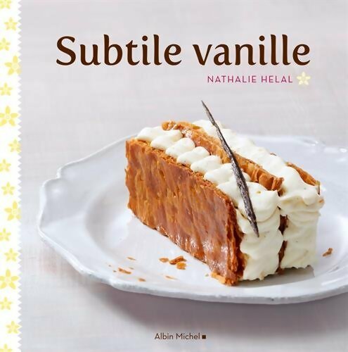Livrenpoche : Subtile vanille - Nathalie Helal - Livre