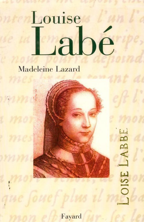 Livrenpoche : Louise Labé biographie - Madeleine Lazard - Livre