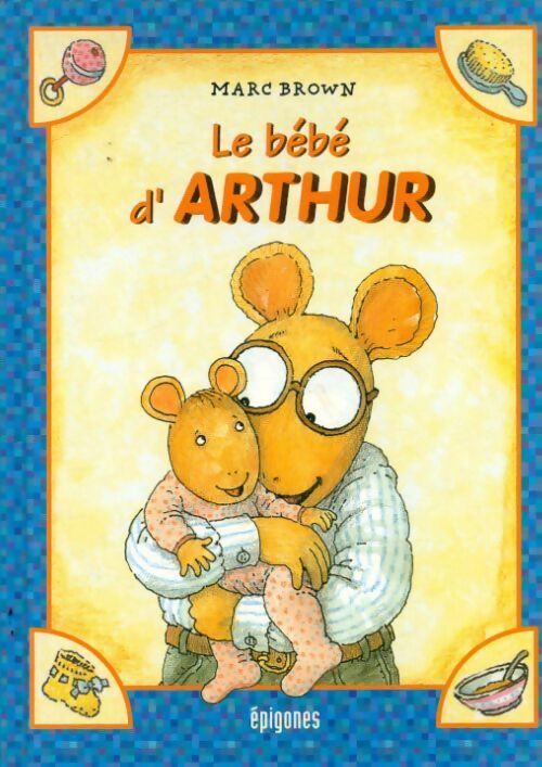 Livrenpoche : Le bébé d'Arthur - Marc Brown - Livre