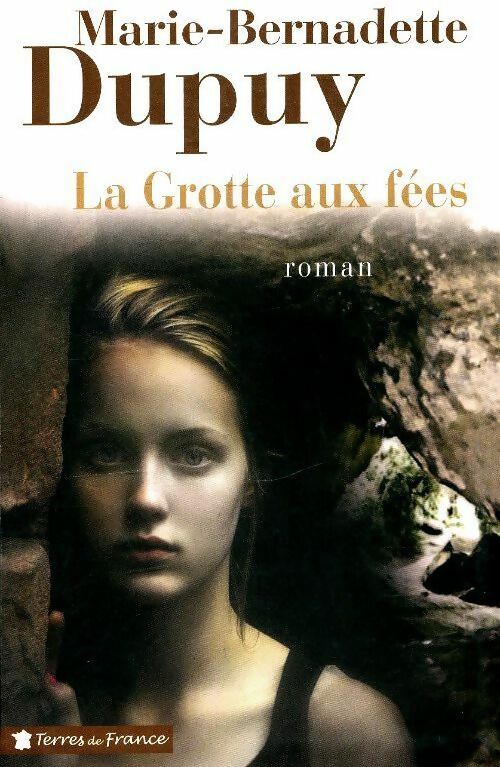 Livrenpoche : La grotte aux fées - Marie-Bernadette Dupuy - Livre