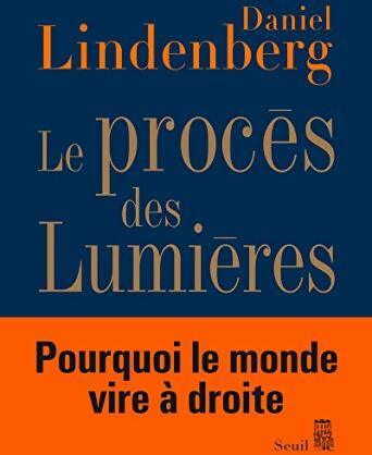 Le procès des lumières - Daniel Lindenberg - Livre