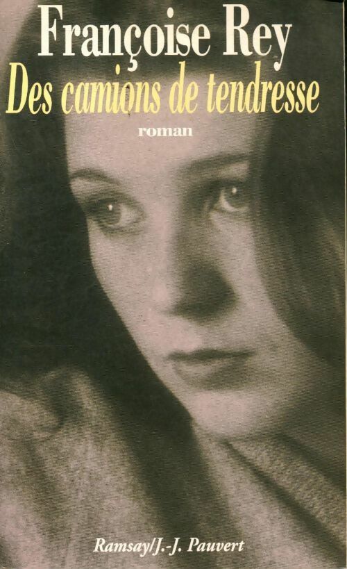 Livrenpoche : Des camions de tendresse - Françoise Rey - Livre