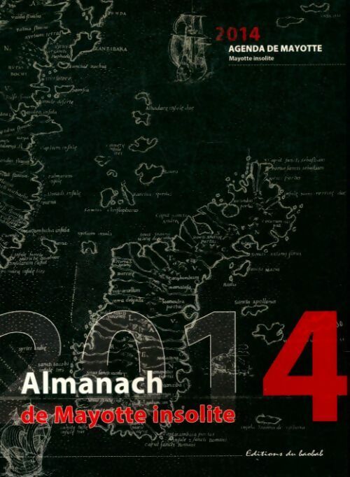 Livrenpoche : Almanach 2014 de Mayotte insolite - Collectif - Livre