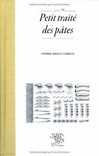 Livrenpoche : Petit traité des pâtes - Pierre-Brice Lebrun - Livre