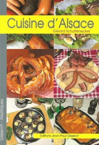 Livrenpoche : Cuisine d'Alsace - Gérard Schuffenecker - Livre