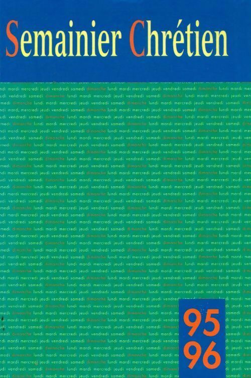 Livrenpoche : Semainier chrétien 1995-1996 - Collectif - Livre