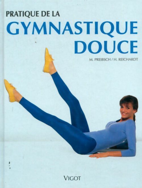 Livrenpoche : Pratique de la gymnastique douce - Helmut Reichardt - Livre